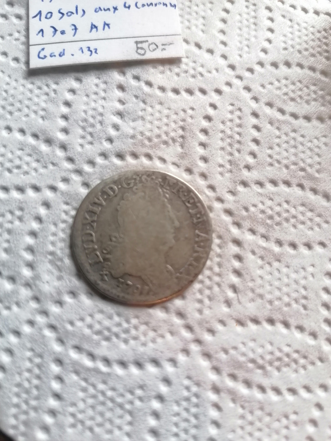 France Louis XIV 10 sol  aux 4 couronnes 1707 argent B